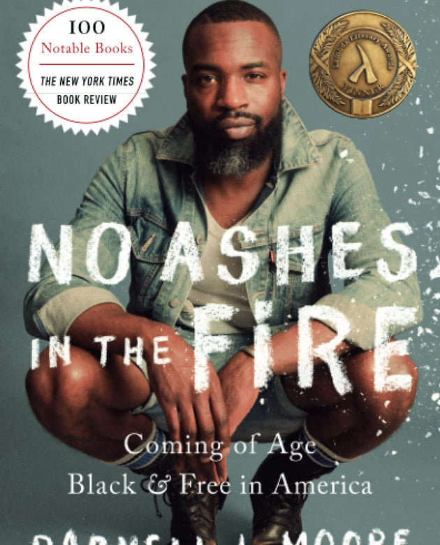 No Ashes in the Fire: Coming of Age Black and Free in America