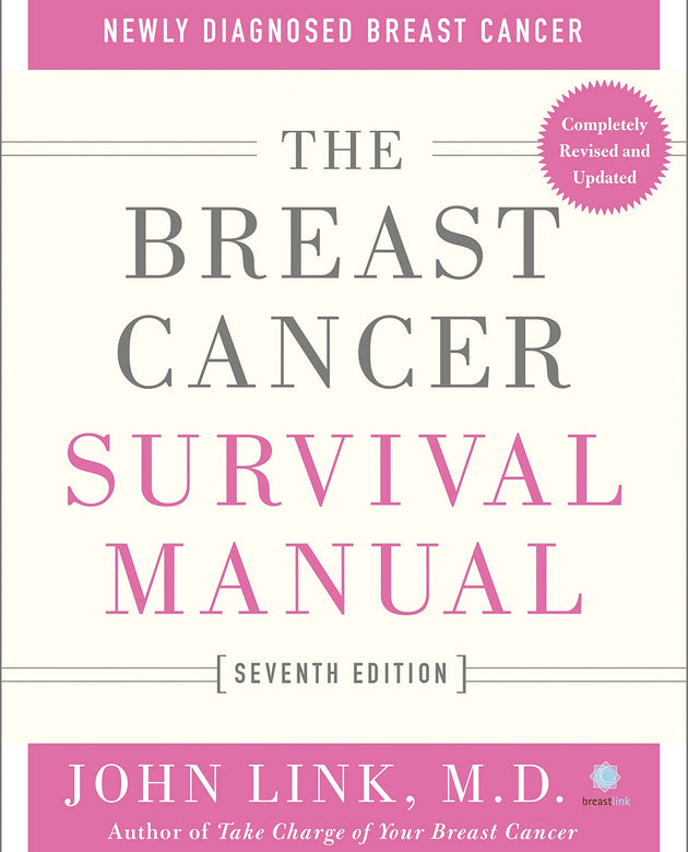 Breast Cancer Survival Manual, Seventh Edition