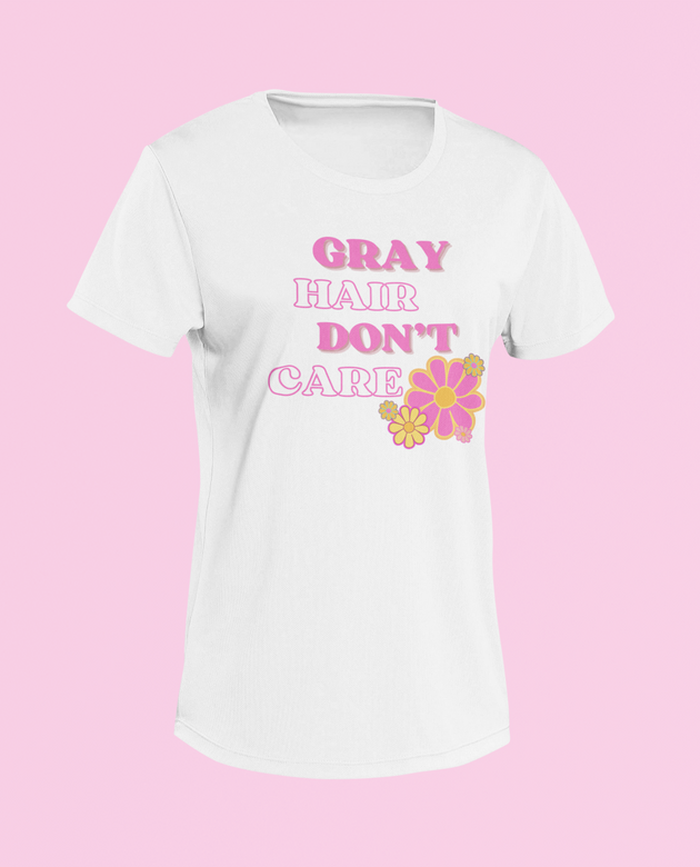 Gray Hair Don't Care - Women's Relaxed T-Shirt
